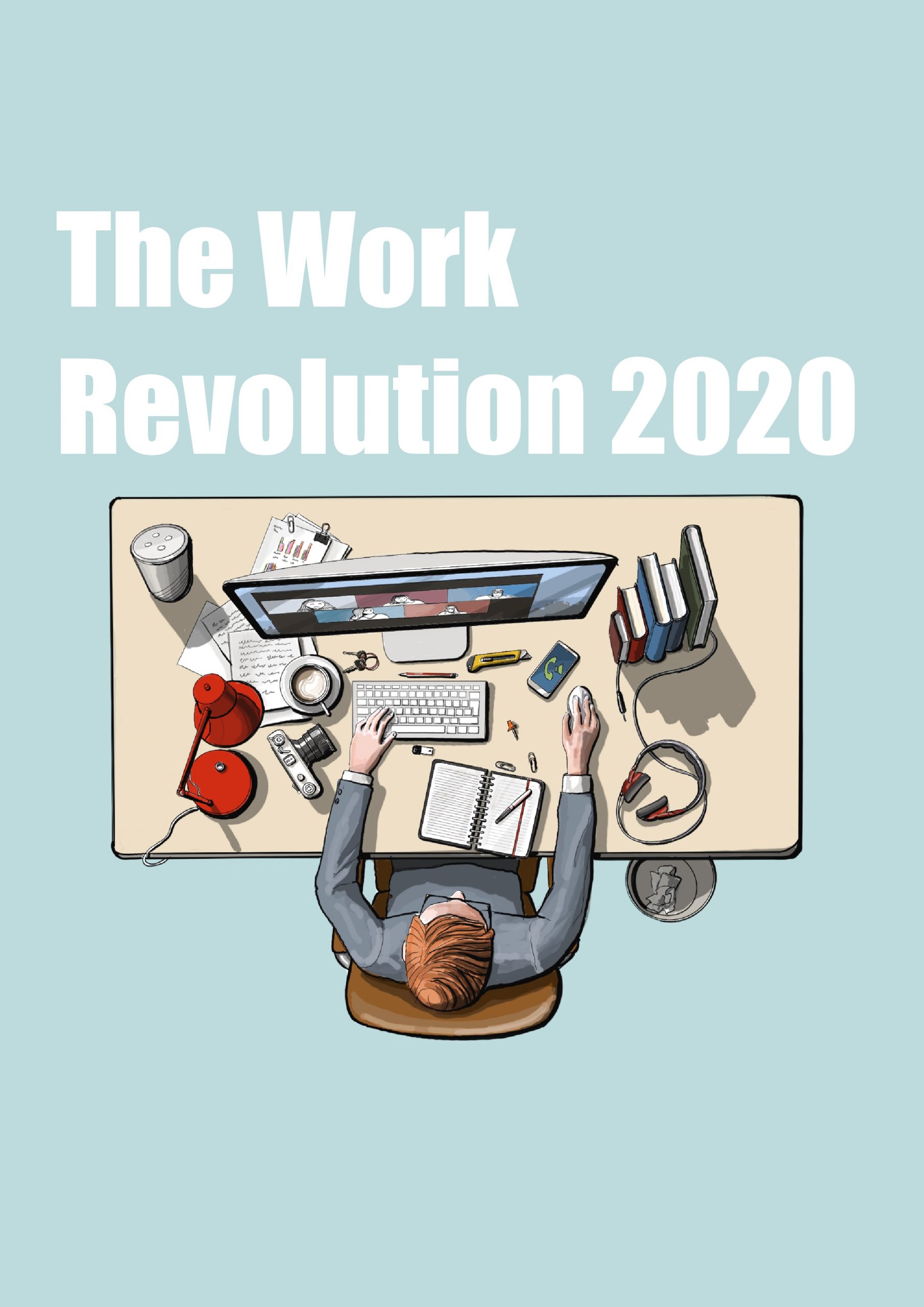 The Work Revolution 2020